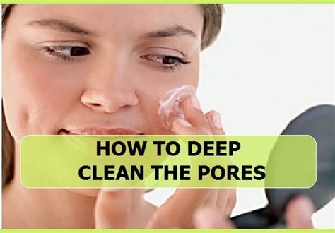  Deeply Cleanse and Unclog Pores 