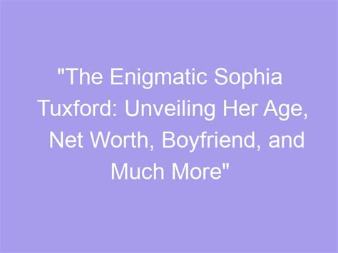  Intriguing Tidbits About the Enigmatic Sophia Presley 