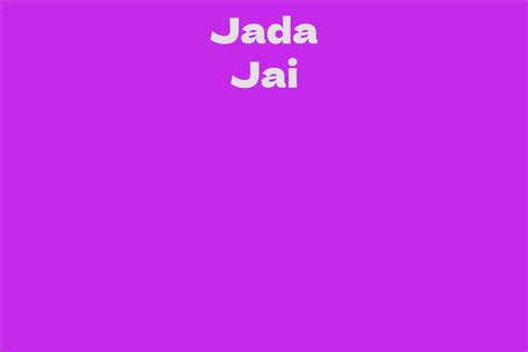  Jada Jai's Wealth Status 