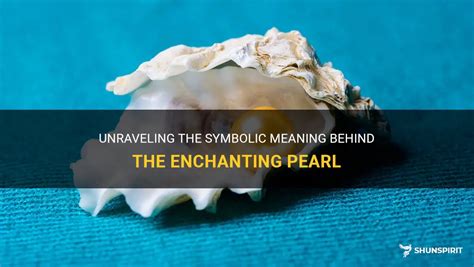  Unraveling the Symbolic Meaning Behind the Enchanting Vision 