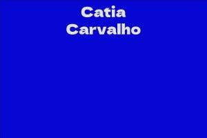 6 Fascinating Details about Catia Carvalho