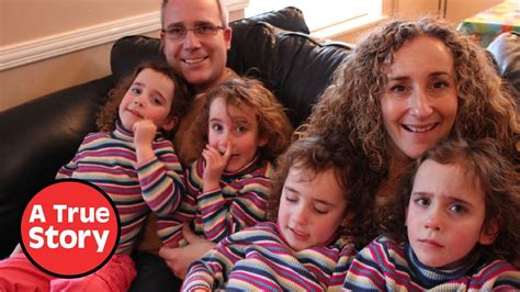 A Dream Come True: The Bliss of Quadruplets