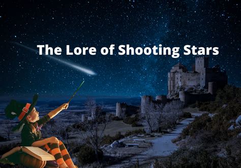 A Touch of Magic: Exploring the Mystical Lore of Shooting Stars