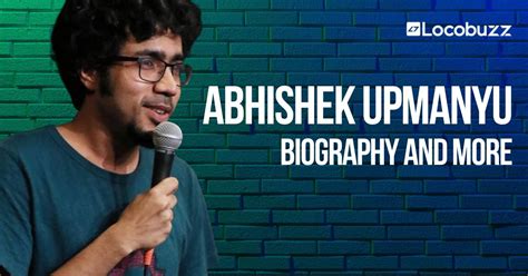 Abhishek Upmanyu's Age and Height