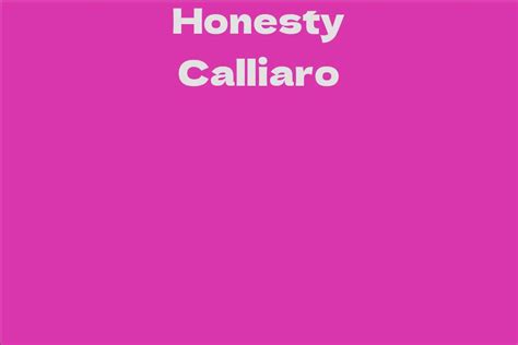 Achievements: Honesty Calliaro's Milestones and Accomplishments