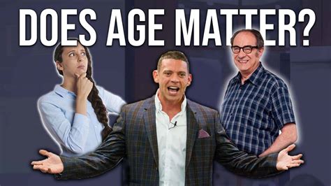 Age: Does it Matter?