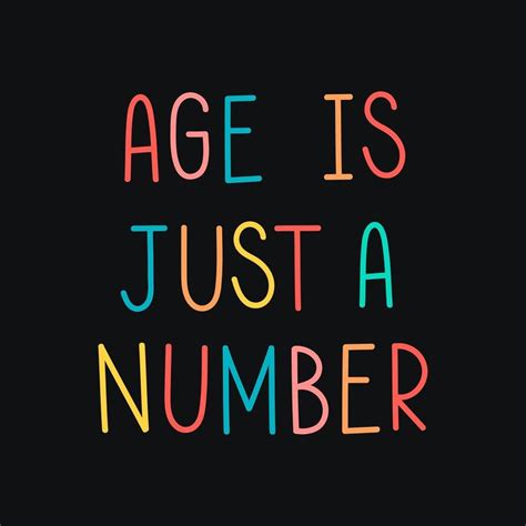 Age is just a number