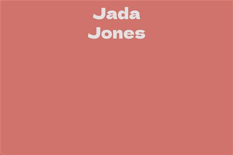 All About Jada Jones: Biography and Net Worth