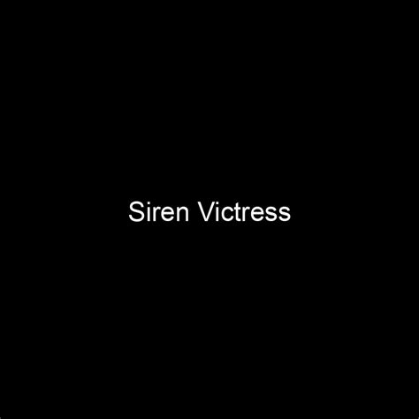 All You Need to Know About Siren Victress