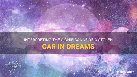 Analyzing the Desire for a Stolen Vehicle in Dreams