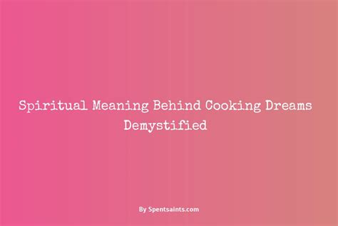 Analyzing the Symbolism of Cooking in Dreams