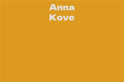 Anna Kove's Net Worth: How Rich is She?