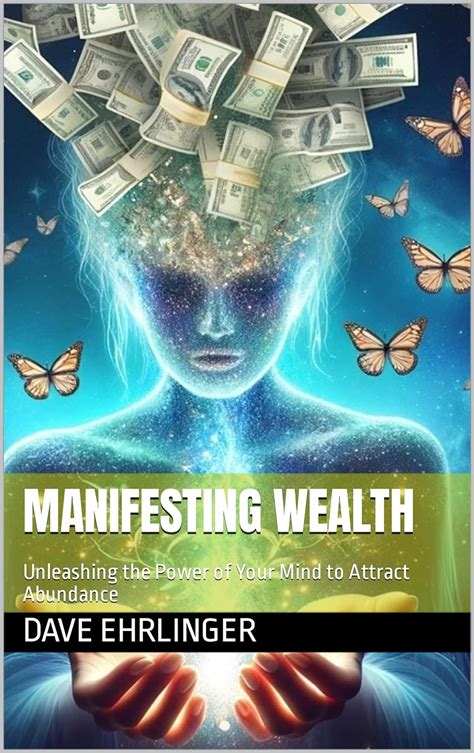 Attracting Wealth: Unleashing the Power of the Law of Attraction