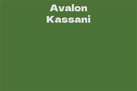 Avalon Kassani's Accomplishments and Honors