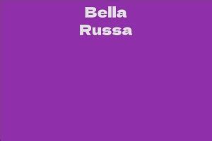 Bella Russa's Net Worth Insights