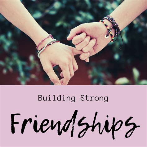 Building Strong Friendships: