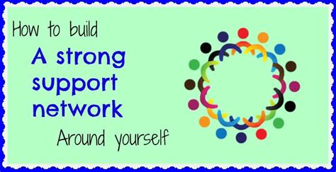 Building a Supportive Network: Surrounding Yourself with Positive Influences