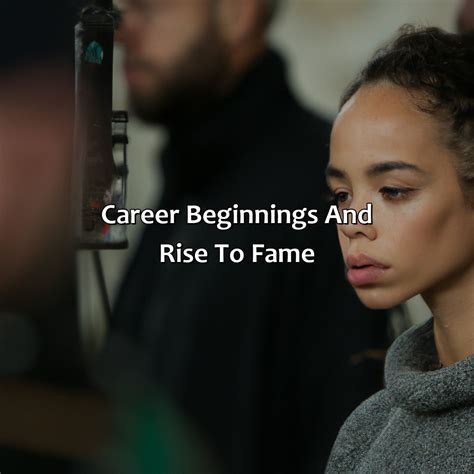 Career Beginnings: Rise to Fame