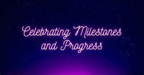 Celebrating Relationship Milestones: Acknowledging Progress and Growth