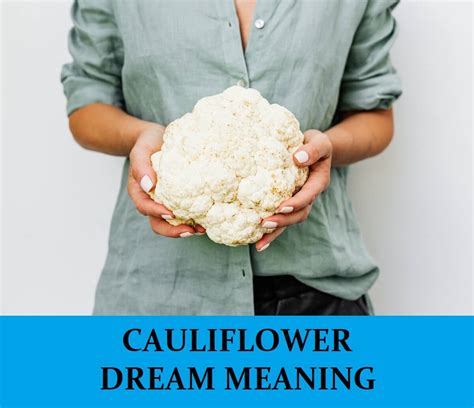 Common Themes in Cauliflower Dreams