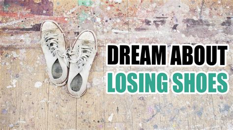 Common Variations of Lost Shoe Dreams and Their Interpretations