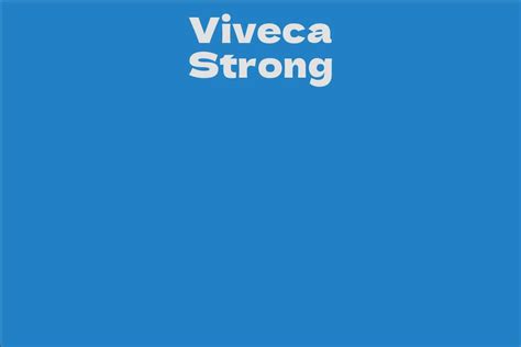 Counting Viveca Strong's Financial Value