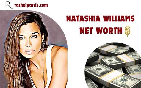 Counting the Bucks: Natashia Williams' Net Worth Revealed