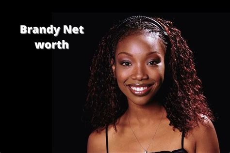 Counting the Cash: Brandy's Net Worth