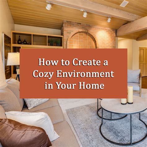 Create a Cozy Environment with Essential Amenities