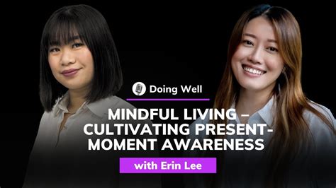 Cultivating Mindfulness: Integrating Reflection and Present-Moment Awareness