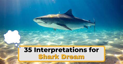 Cultural Beliefs and Interpretations: Exploring the Significance of Shark Dreams in Various Societies