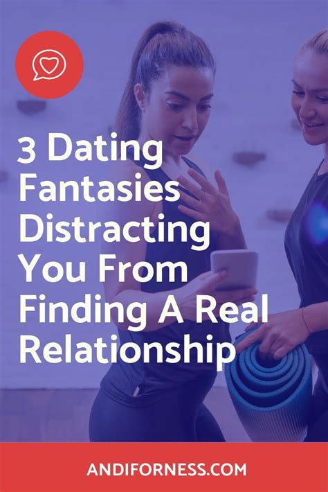 Dating Fantasies: When Imagination Encounters Reality