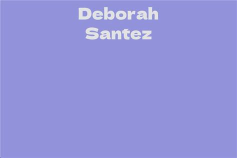 Deborah Santez's impact on fans and followers