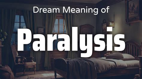 Deciphering the Psychological Significance of Experiencing Paralysis in Dreams