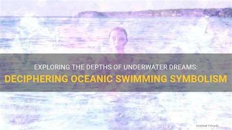 Deciphering the Symbolism of the Vast Sea in Dream Analysis