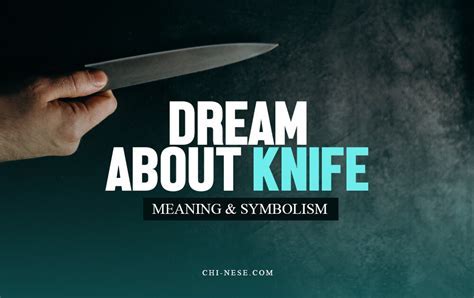 Decoding Dream Symbolism: Understanding Dreams of Knife Wielders as Symbolic Representations of Power Struggles