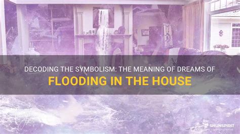 Decoding the Significance of a House Inundation Vision