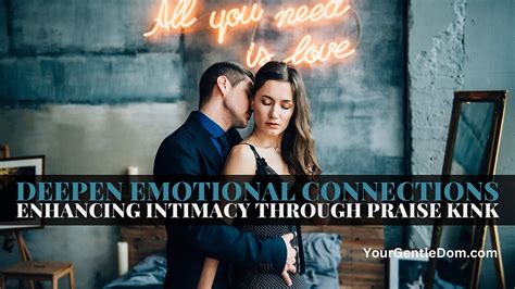 Deepening Connections Through Intimacy