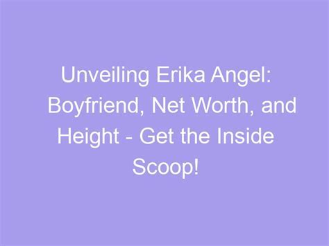 Discover Erika Horny's Height and Figure