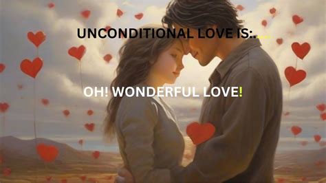 Discovering the Key to Unconditional Love