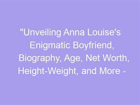 Diving into Anna Louise's Professional Journey and Accomplishments