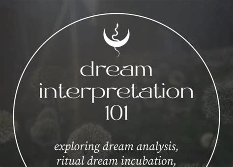 Dream Interpretation: Unraveling the Hidden Significance of Your Nocturnal Imagination