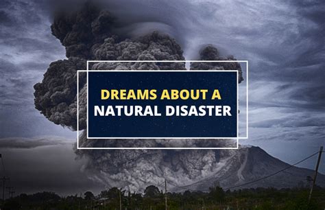 Dreams of Natural Disasters: Decoding the Symbolism Behind Hurricanes, Tornadoes, and Earthquakes
