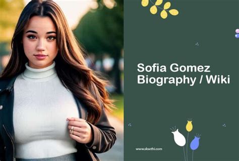 Early Life and Background of Sofia Gomez