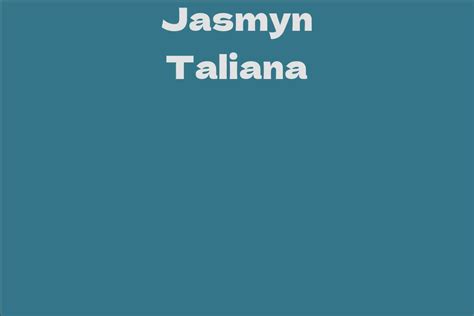 Earnings and Wealth of Jasmyn Taliana