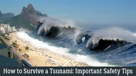 Effective Techniques to Ensure Survival During a Devastating Tsunami
