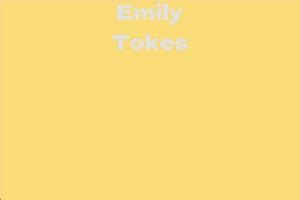 Emily Tokes: Early Life and Career