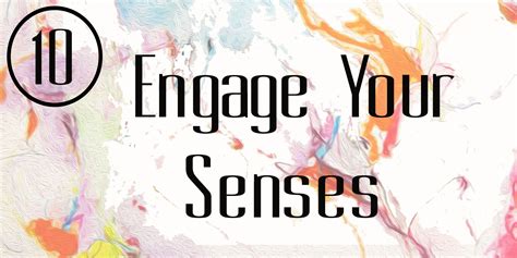 Enlivening Your Imaginary Oasis: Engaging your Senses and Emotions