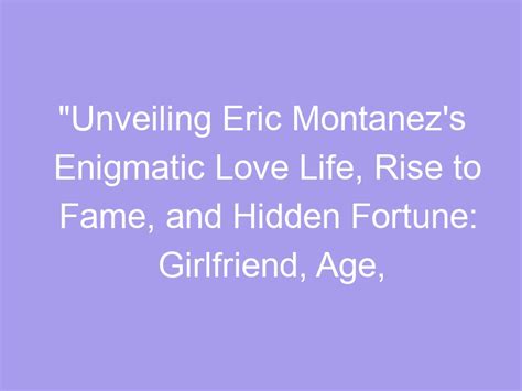 Eric Montanez: Rise to Fame