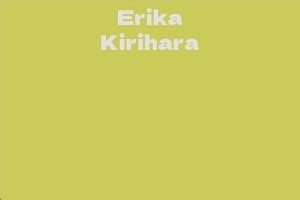 Erika Kirihara - Net Worth